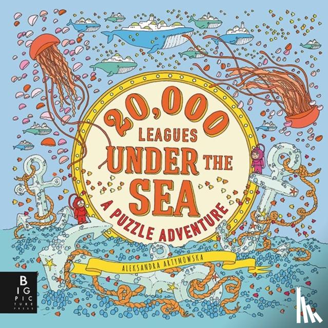 Artymowska, Aleksandra - 20,000 Leagues Under the Sea: A Puzzle Adventure