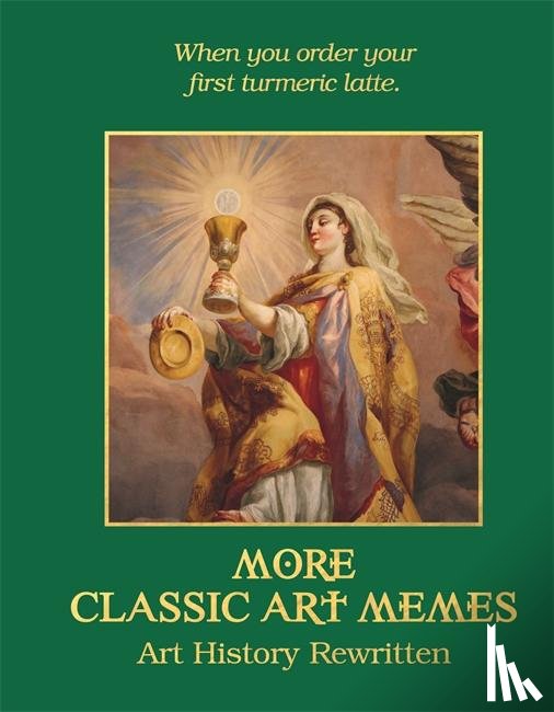 Ross, Ellie - More Classic Art Memes