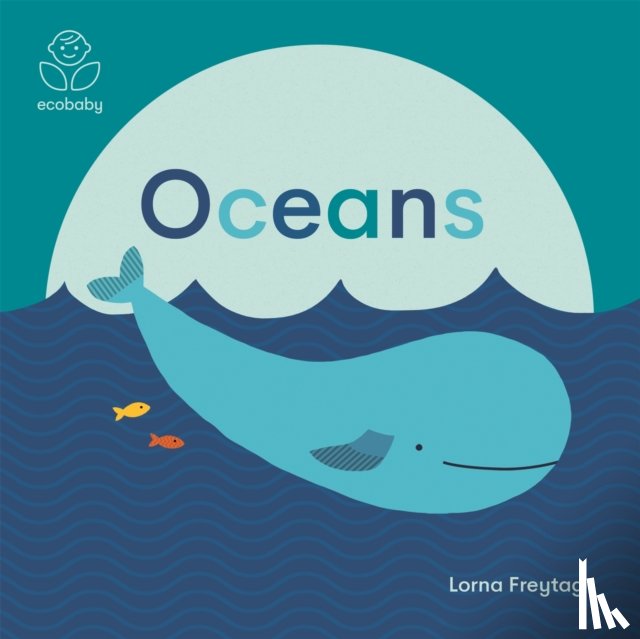 Freytag, Lorna - Eco Baby: Oceans