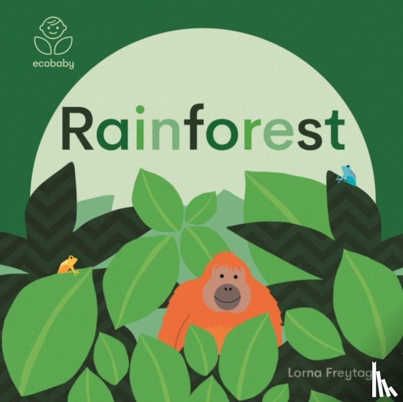 Freytag, Lorna - Eco Baby: Rainforest