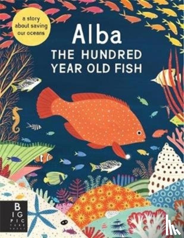 Hawthorne, Lara - Alba the Hundred Year Old Fish