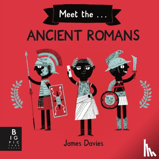 Davies, James - Meet the Ancient Romans