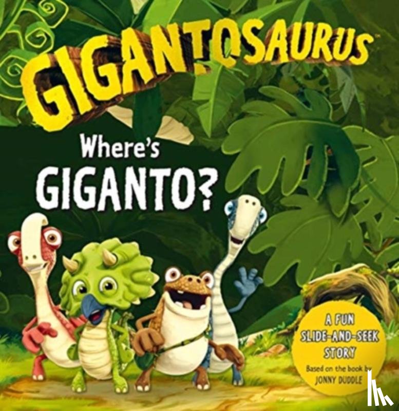 Cyber Group Studios - Gigantosaurus - Where's Giganto?