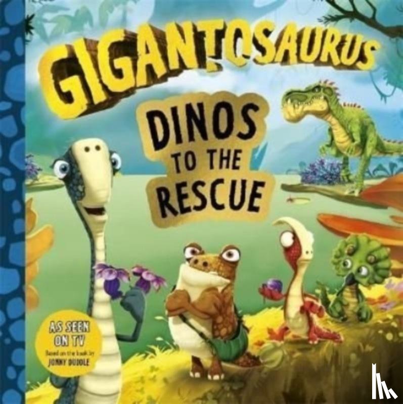 Cyber Group Studios - Gigantosaurus - Dinos to the Rescue