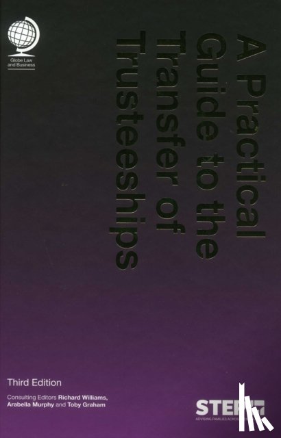  - A Practical Guide to the Transfer of Trusteeships, Third Edition