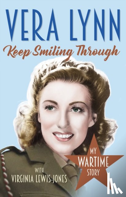 Lynn, Dame Vera, Lewis-Jones, Virginia - Keep Smiling Through