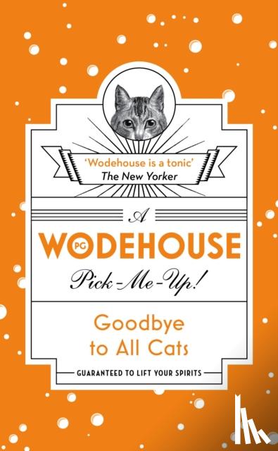 Wodehouse, P.G. - Goodbye to All Cats