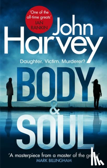 Harvey, John - Body and Soul