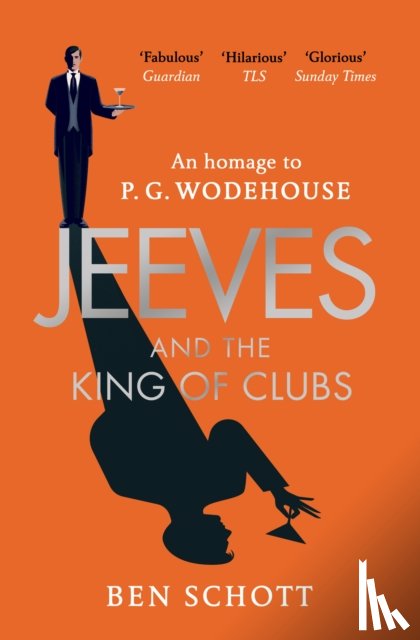 Schott, Ben - Jeeves and the King of Clubs