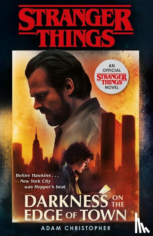 Christopher, Adam - Stranger Things: Darkness on the Edge of Town
