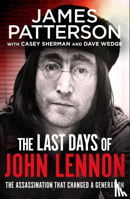 Patterson, James - The Last Days of John Lennon