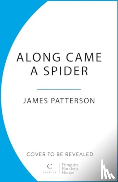 Patterson, James - Along Came a Spider