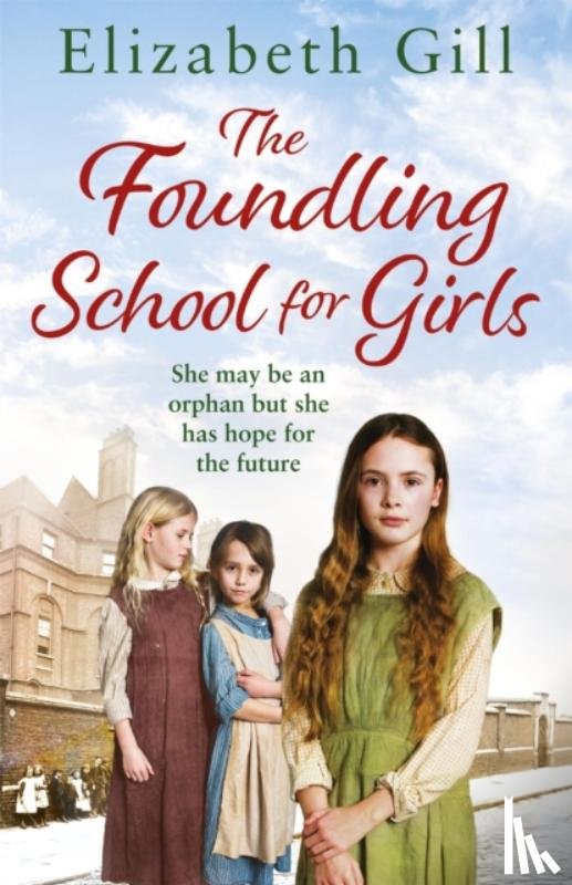 Gill, Elizabeth - The Foundling School for Girls