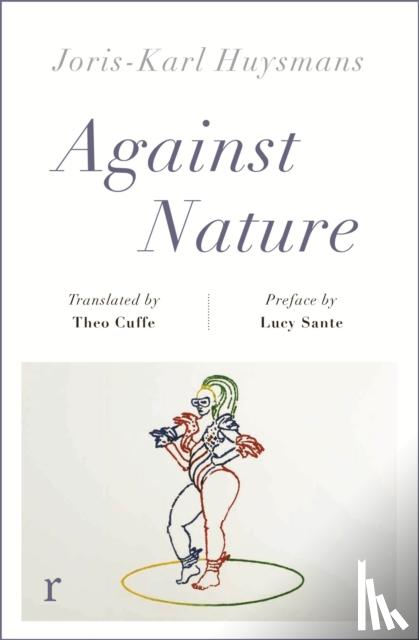 Huysmans, Joris-Karl - Against Nature (riverrun editions)