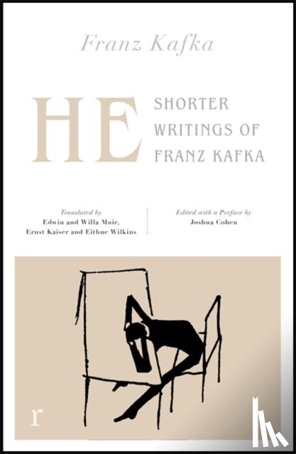 Kafka, Franz - He: Shorter Writings of Franz Kafka (riverrun editions)