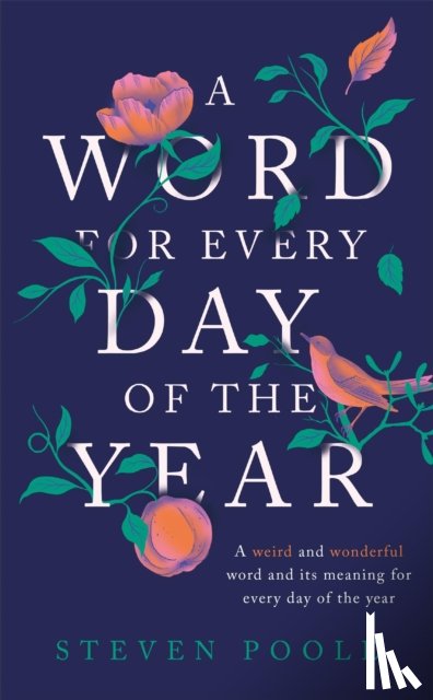 Poole, Steven - A Word for Every Day of the Year