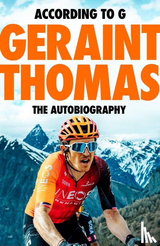 Thomas, Geraint, Fordyce, Tom - According to G - The Autobiography