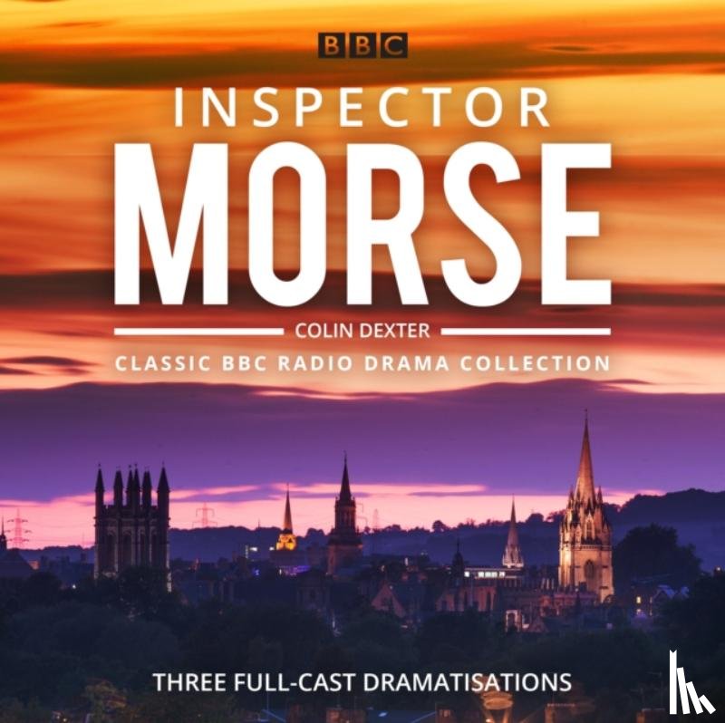 Dexter, Colin - Inspector Morse: BBC Radio Drama Collection