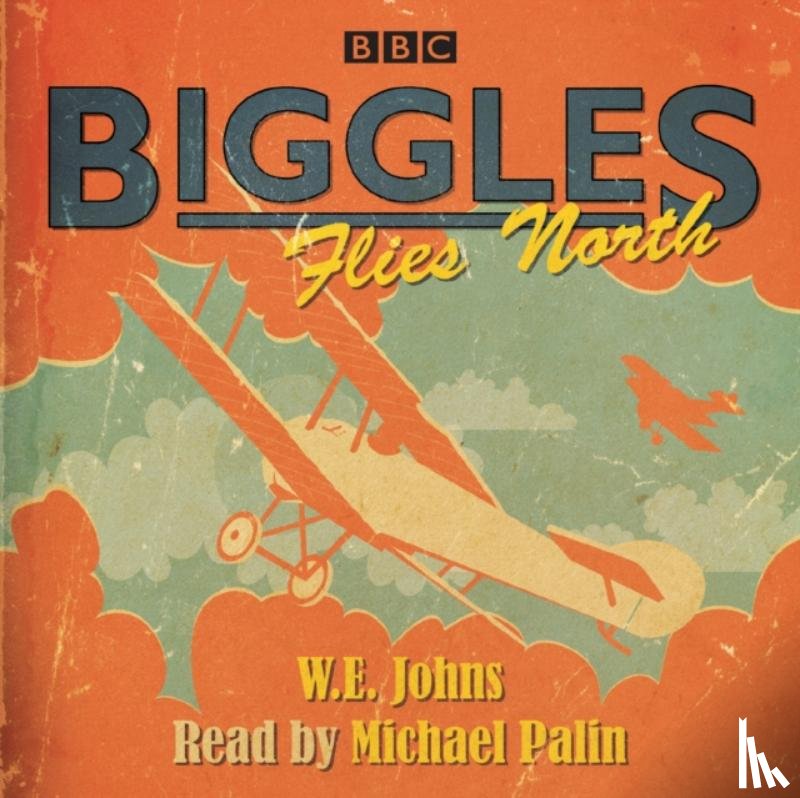 Johns, W E - Biggles Flies North