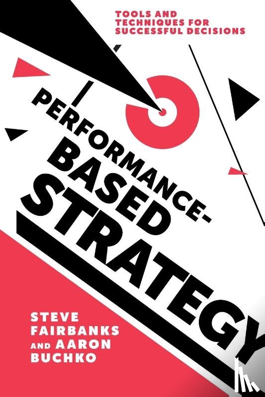 Fairbanks, Professor Steve, Buchko, Professor Aaron - Performance-Based Strategy