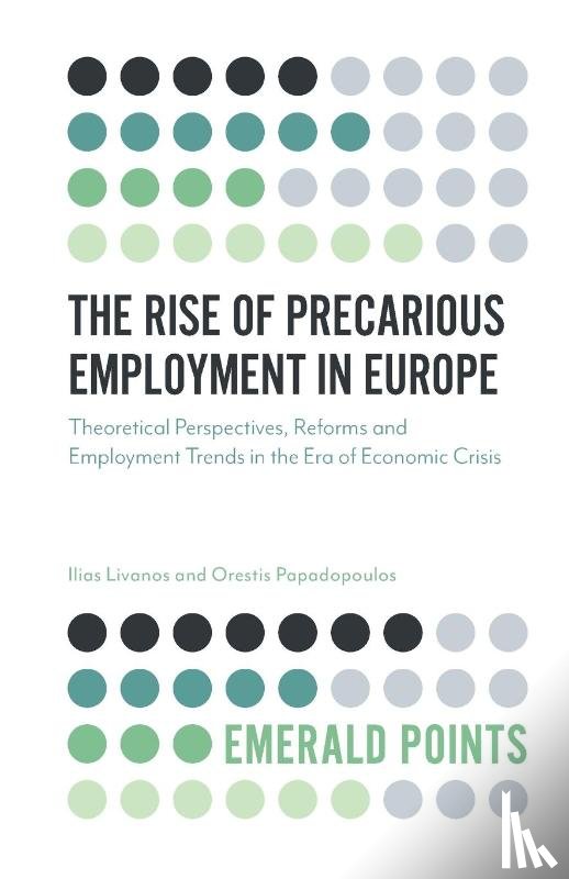 Livanos, Ilias (European Centre for the Development of Vocational Training, Papadopoulos, Orestis (Keele University - The Rise of Precarious Employment in Europe