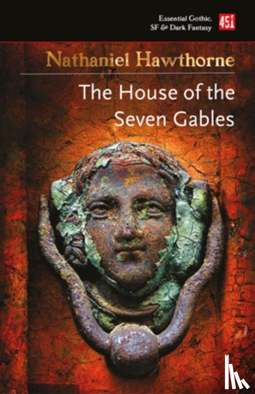 Hawthorne, Nathaniel - The House of the Seven Gables