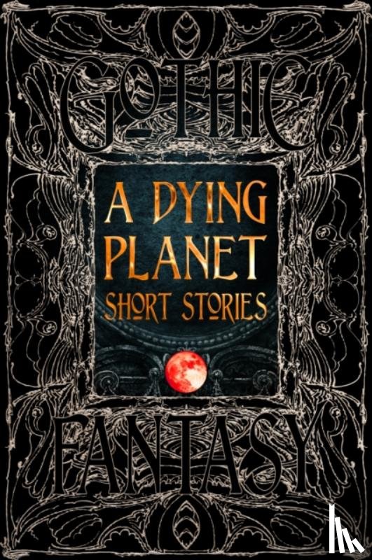 Aikman, Barton, Blackwell, V. K., Carr, Steve - A Dying Planet Short Stories