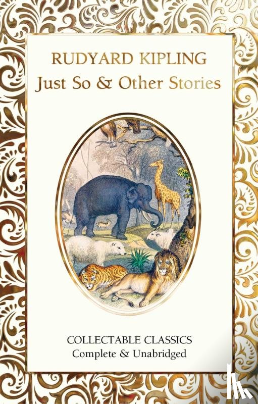 Kipling, Rudyard - Just So & Other Stories