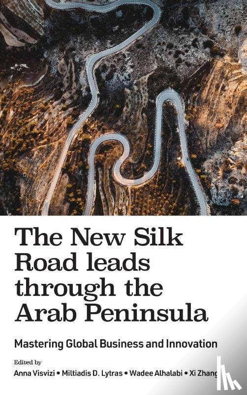  - The New Silk Road leads through the Arab Peninsula