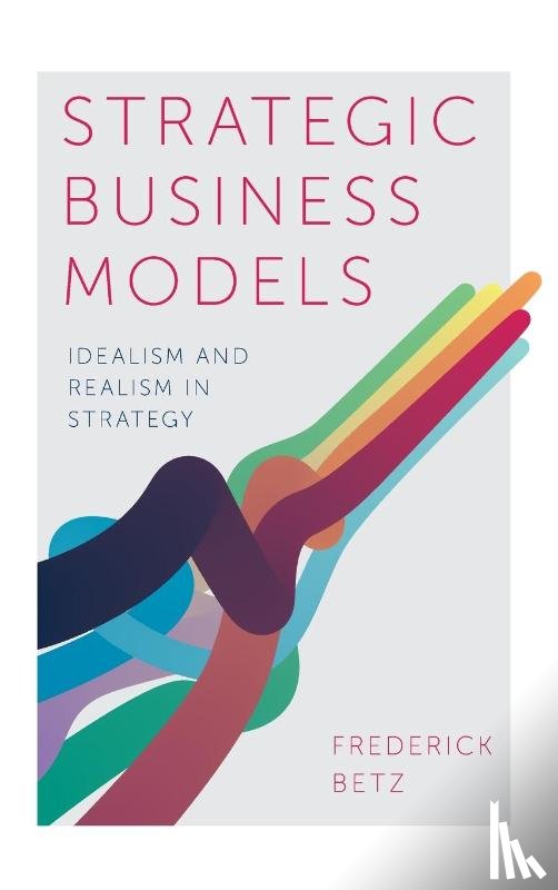 Betz, Frederick (Portland State University - Strategic Business Models