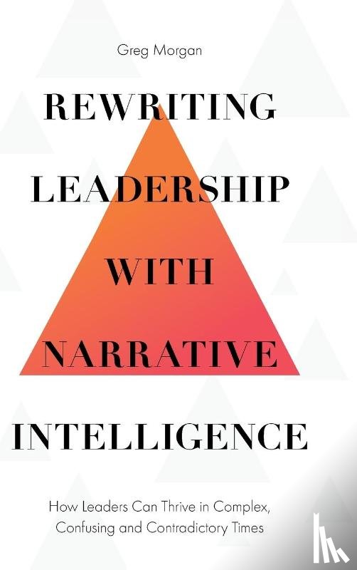 Morgan, Greg (Allora Leadership and Coaching - Rewriting Leadership with Narrative Intelligence