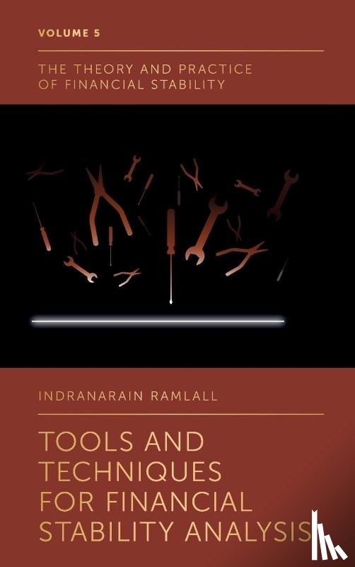 Ramlall, Indranarain (University of Mauritius - Tools and Techniques for Financial Stability Analysis