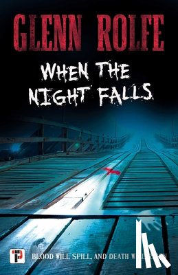 Rolfe, Glenn - When the Night Falls
