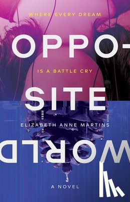 Martins, Elizabeth Anne - Opposite World