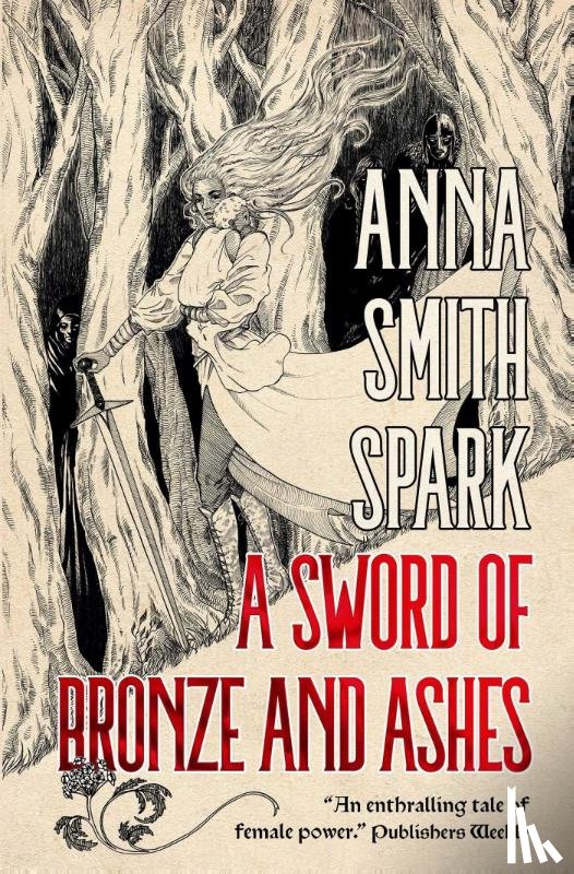 Smith Spark, Anna - A Sword of Bronze and Ashes (Special Edition)