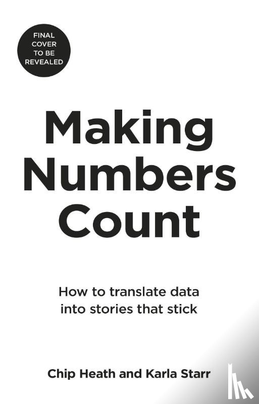 Heath, Chip, Starr, Karla - Making Numbers Count