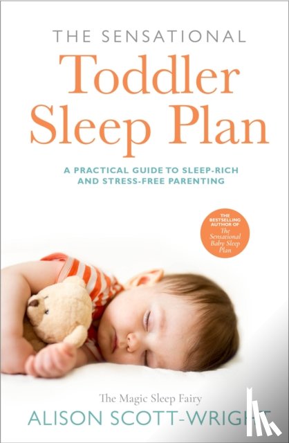 Scott-Wright, Alison - The Sensational Toddler Sleep Plan