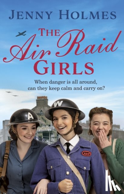 Holmes, Jenny - The Air Raid Girls