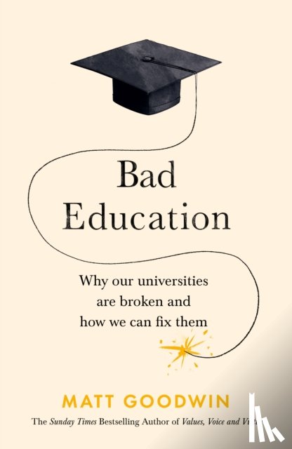 Goodwin, Matt - Bad Education