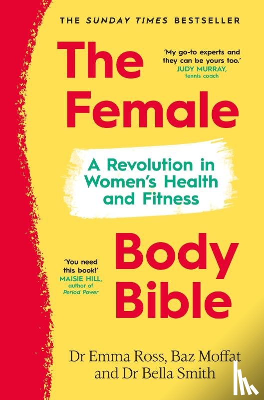 Ross, Dr Emma, Moffat, Baz, Smith, Dr Bella - The Female Body Bible