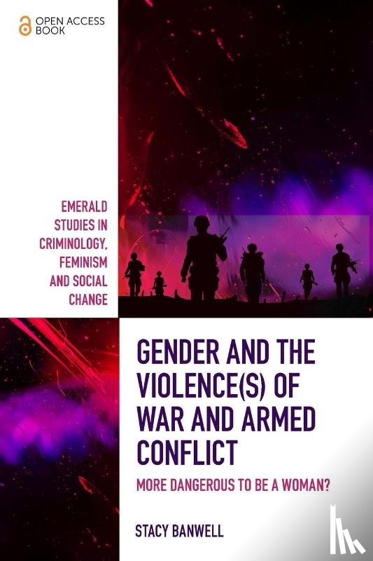 Banwell, Stacy (Greenwich University - Gender and the Violence(s) of War and Armed Conflict
