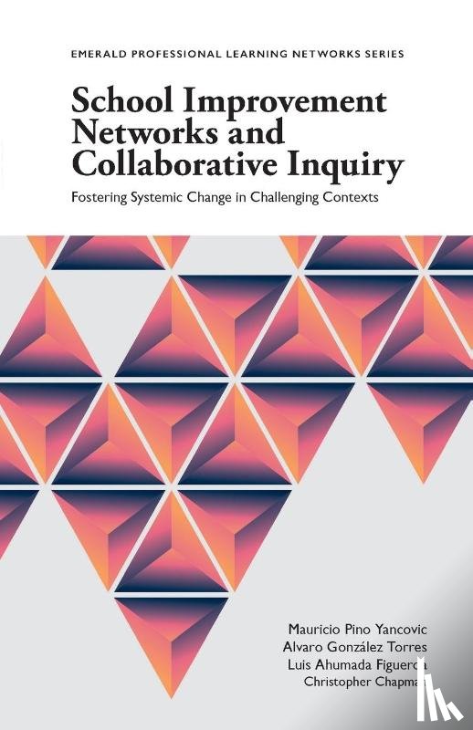Yancovic, Mauricio Pino (Pontifical Catholic University of Valparaiso, Torres, Alvaro Gonzalez (Pontifical Catholic University of Valparaiso, Figueroa, Luis Ahumada (Pontifical Catholic University of Valparaiso - School Improvement Networks and Collaborative Inquiry