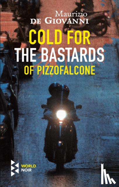 Giovanni, Maurizio de - Cold For The Bastards Of Pizzofalcone