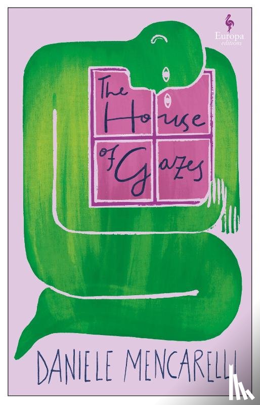 Mencarelli, Daniele - The House of Gazes