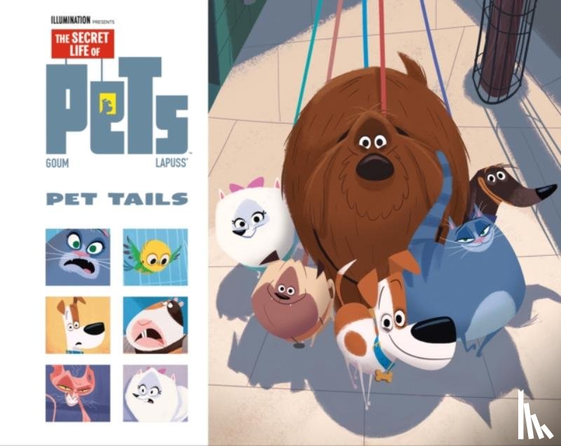 Lapuss, Stephane - Secret Life of Pets: Pet Tails