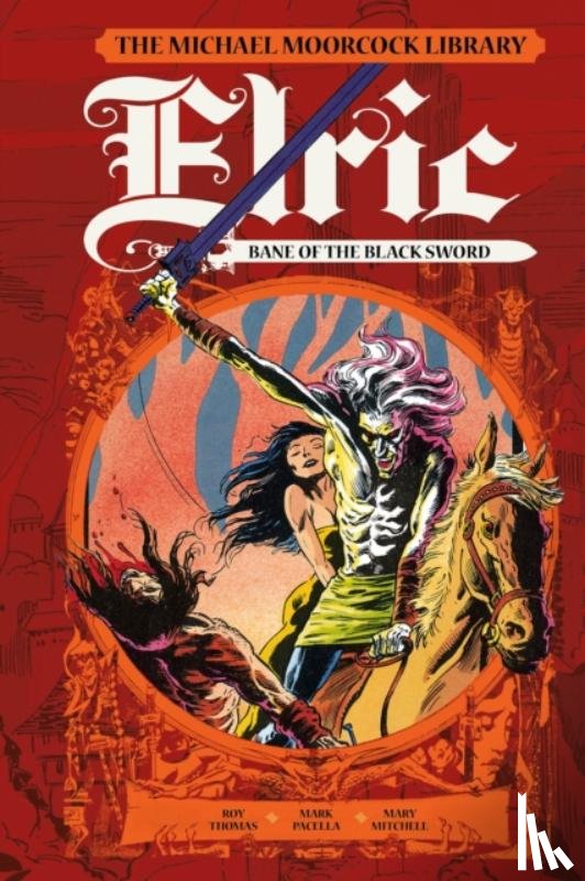 Thomas, Roy - The Moorcock Library: Elric: Bane of the Black Sword