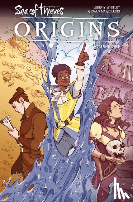 Whitley, Jeremy, Marcellius, Rhoald - Sea of Thieves: Origins Vol. 1