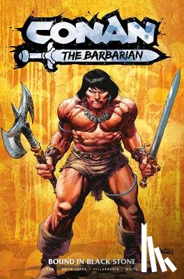 Zub, Jim, De La Torre, Robert - Conan the Barbarian Vol. 1