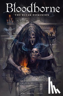 Bunn, Cullen - Bloodborne: The Bleak Dominion