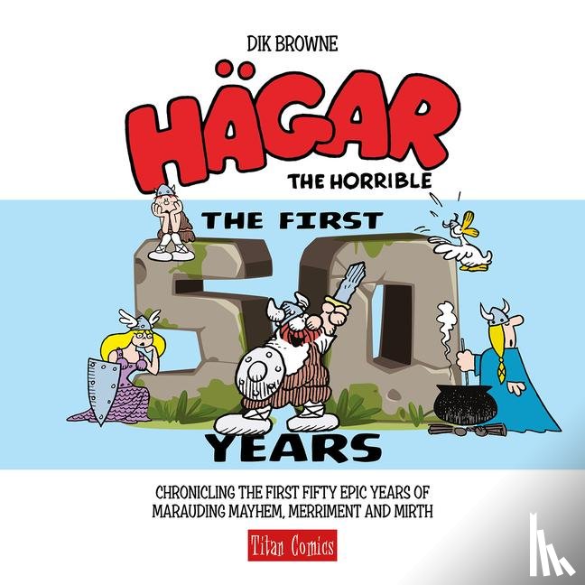 Browne, Dik - Hagar the Horrible: The First 50 Years